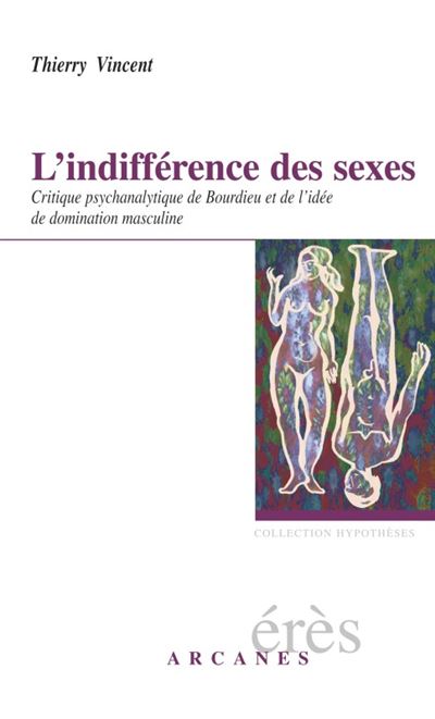 L'indifférence des sexes - Thierry Vincent - broché
