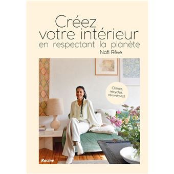 Créez votre intérieur en respectant la planète
