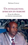 Un intellectuel africain en marche