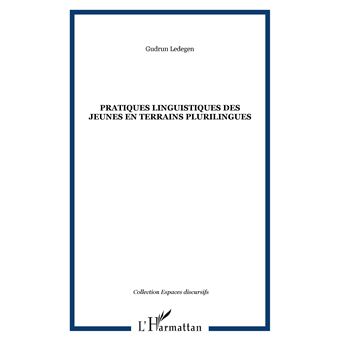Pratiques linguistiques des jeunes en terrains plurilingues