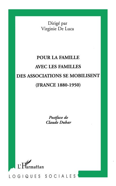 Pour la famille avec les familles, des associations se mobilisent