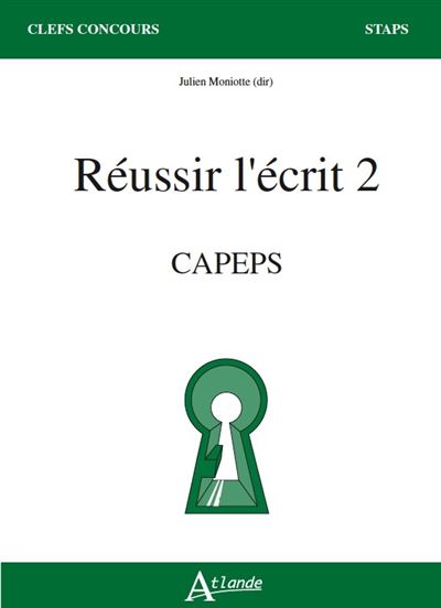 Réussir l'écrit 2 CAPEPS