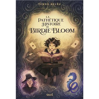 La Pathétique Histoire de Birdie Bloom