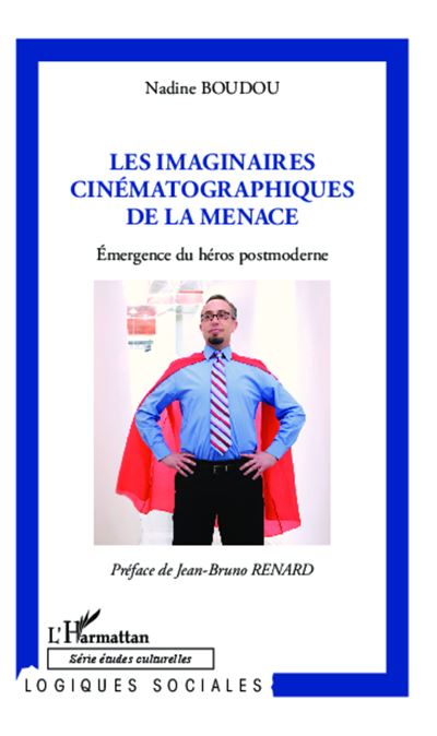 Imaginaires cinématographiques de la menace - Nadine Boudou - broché