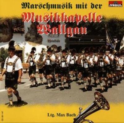 Marschmusik Mit Der Musik : Musikkapelle Wallgau