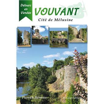 Vouvant - Cité de Mélusine