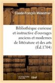 Bibliothèque curieuse et instructive des divers ouvrages anciens et modernes de littérature