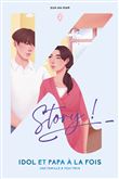 Idol et papa a la fois - Une famille à tout prix - Tome 2