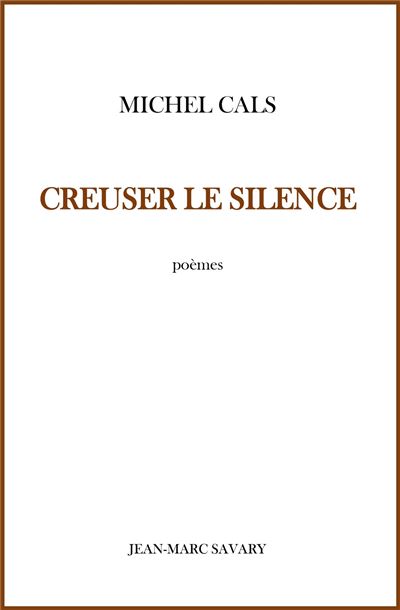 Creuser le Silence