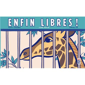 Enfin libres !