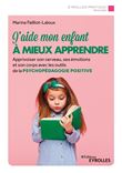 J'aide mon enfant à mieux apprendre