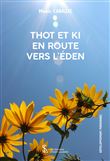 Thot et ki en route vers l'eden