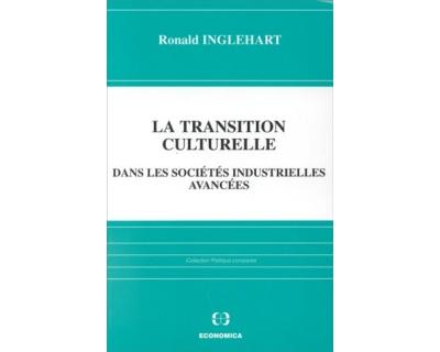 La Transition culturelle - Ronald Inglehart - (donnée non spécifiée)