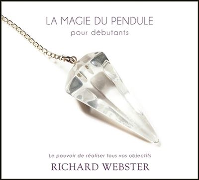 La magie du pendule pour débutants - Livre audio 2CD