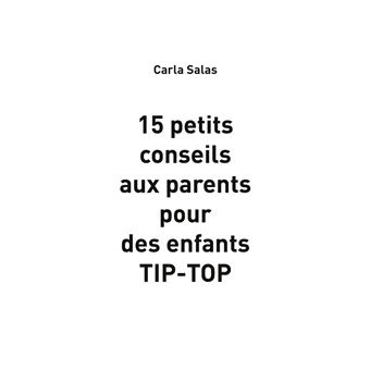 15 petits conseils aux parents pour des enfants TIP-TOP!