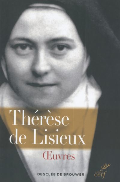 Oeuvres complètes de Thérèse de Lisieux en un volume