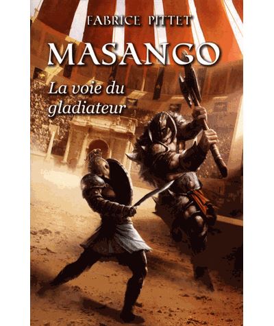 Masango, la voie du gladiateur