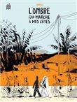 L ombre qui marche à mes côtés