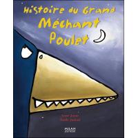 Histoire du grand méchant poulet