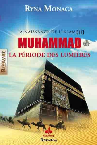 Muhammad, la période des lumières