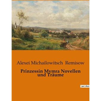 Prinzessin Mymra Novellen und Träume