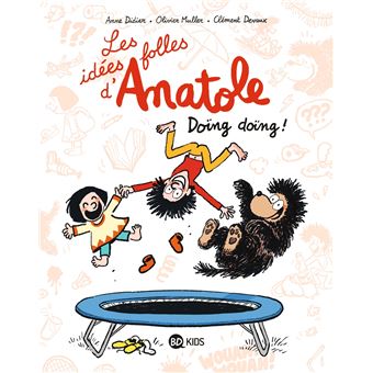 Les idées folles d'Anatole, Tome 03