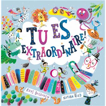 Tu es extraordinaire !