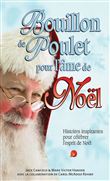 Bouillon de poulet pour l'âme de Noël - Histoires inspirantes pour célébrer l'esprit de Noël