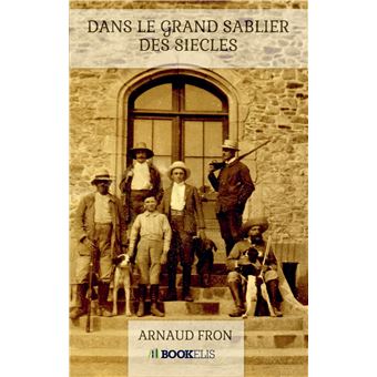 Dans le grand sablier des siecles