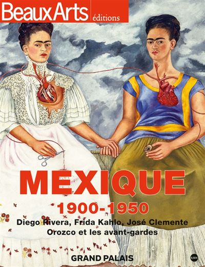 Le mexique des renaissances diego rivera frida kahlo rufino