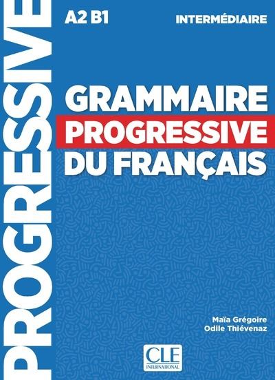 Grammaire progressive du français intermédiaire 4è édition - Maïa Grégoire - Livre CD