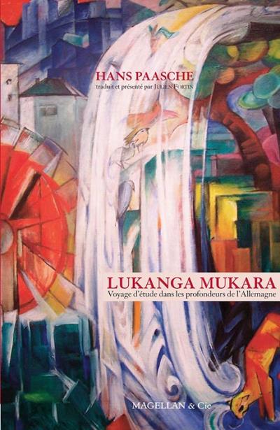 Lukanga Mukara : voyage d'étude dans les profondeurs de l'Allemagne