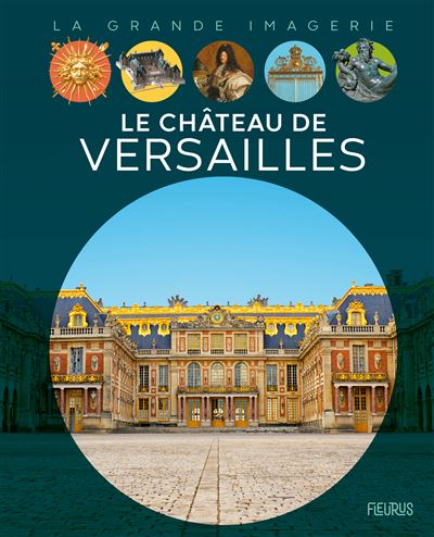 Le Château de Versailles - Sabine Boccador - cartonné