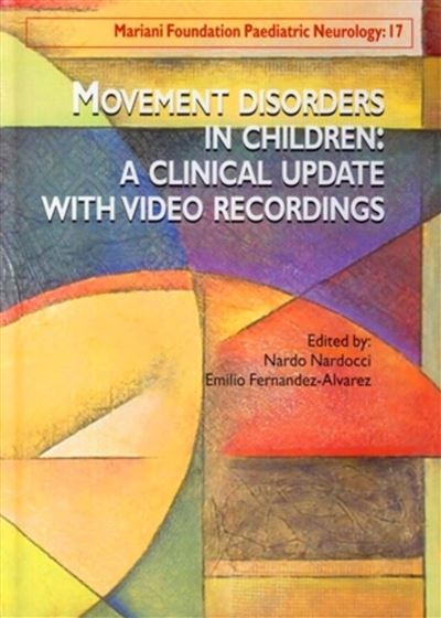 Movement disorders in children : a clinical update with video recordings. Dyskinésies chez l'enfant : mise à jour clinique. Avec DVD