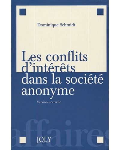 Les conflits d'intérêts dans la société anonyme - 2ème édition