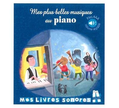 Mes plus belles musiques au piano