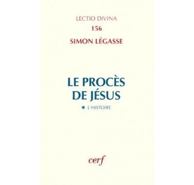 Le procès de Jésus - Simon Légasse - (donnée non spécifiée)