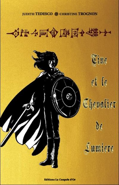 Tine et le chevalier de lumière