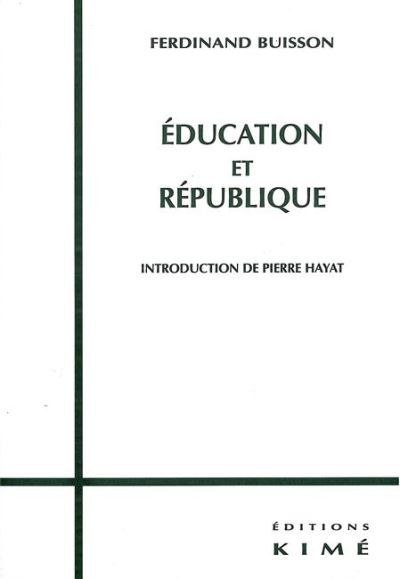 Education et Republique - Ferdinand Buisson - broché