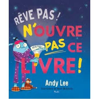 Rêve pas! N'ouvre pas ce livre!