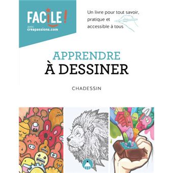 Apprendre A Dessiner Un Livre Pour Tout Savoir Pratique Et Accessible A Tous Broche Chadessin Achat Livre Fnac