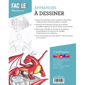 Apprendre à dessiner - Un livre pour tout savoir, pratique et accessible à tous