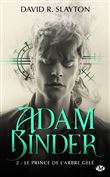 Adam Binder, T2 : Le Prince de l'arbre gelé