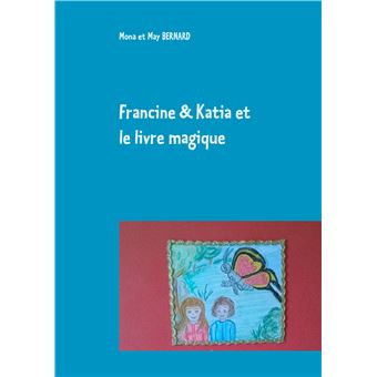Francine et Katia et le livre magique