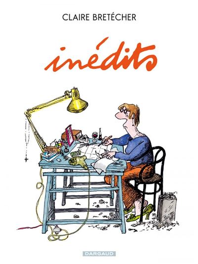 Bretécher - Morceaux choisis - Inédits