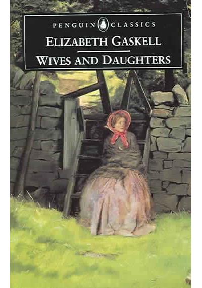 Wives and daughters - Elizabeth Gaskell - Poche