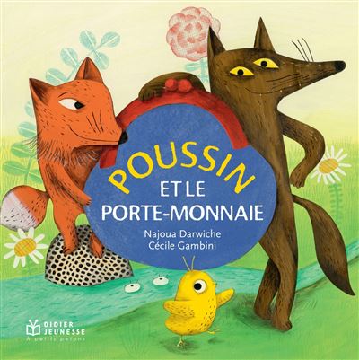Poussin et le porte-monnaie - poche - Najoua Darwiche - Poche