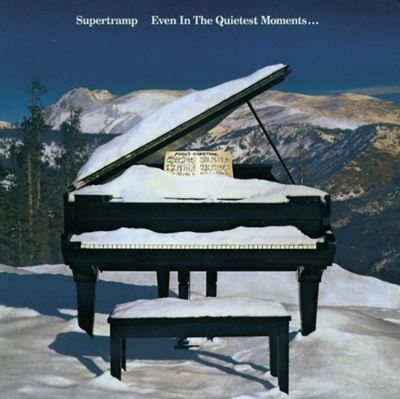 Even In The Quietest Moments... - Supertramp