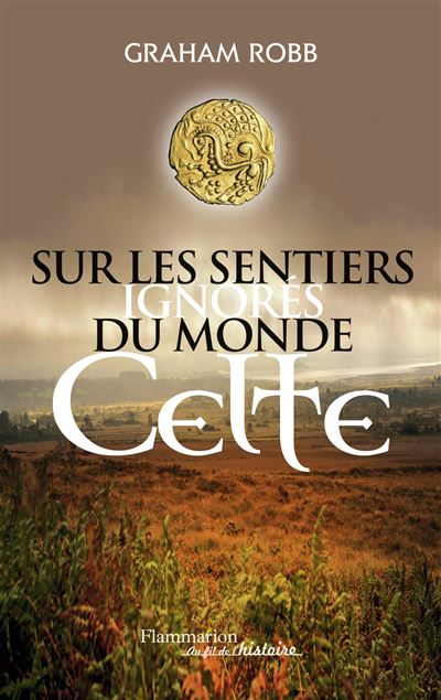 Sur les sentiers ignorés des celtes