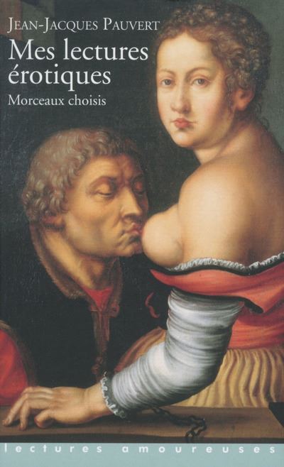 Lectures érotiques, morceaux choisis